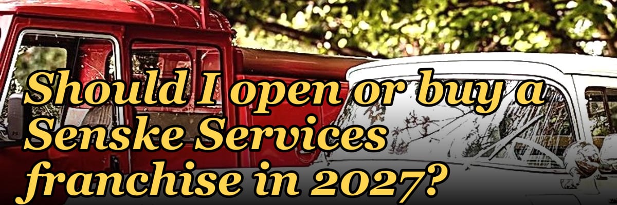 Should I open or buy a Senske Services franchise in 2027?