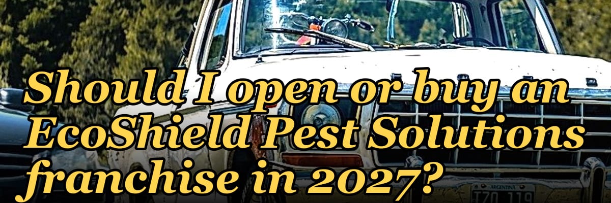 Should I open or buy an EcoShield Pest Solutions franchise in 2027?