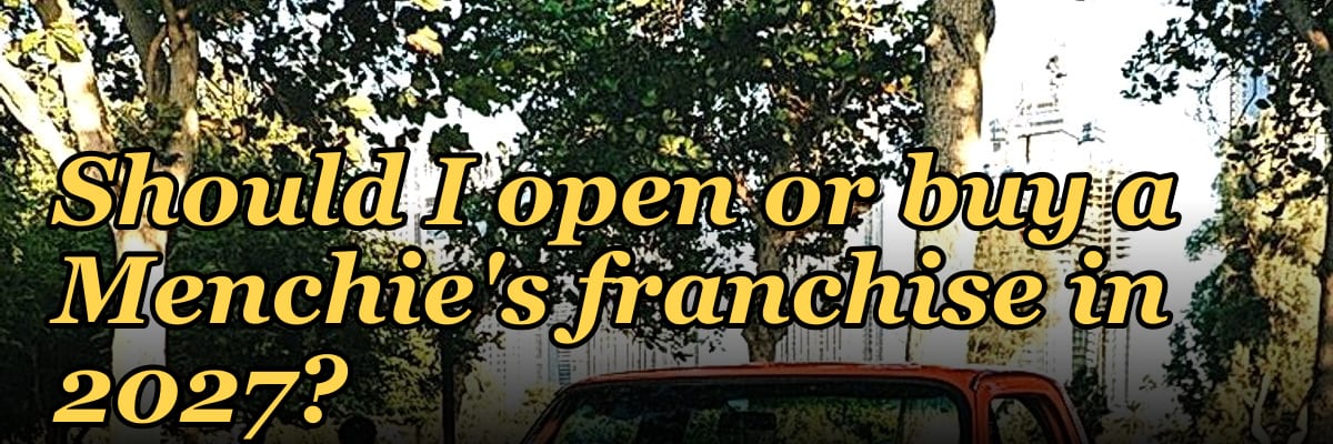 Should I open or buy a Menchie's franchise in 2027?