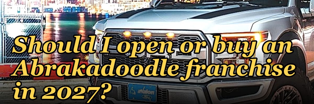 Should I open or buy an Abrakadoodle franchise in 2027?