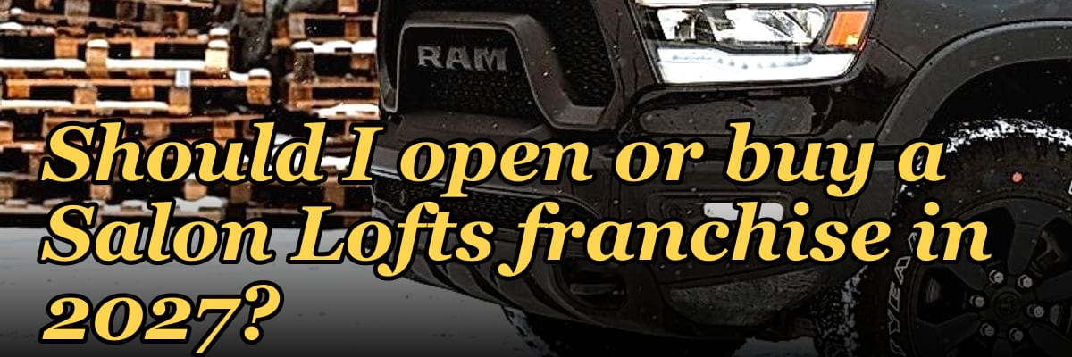 Should I open or buy a Salon Lofts franchise in 2027?