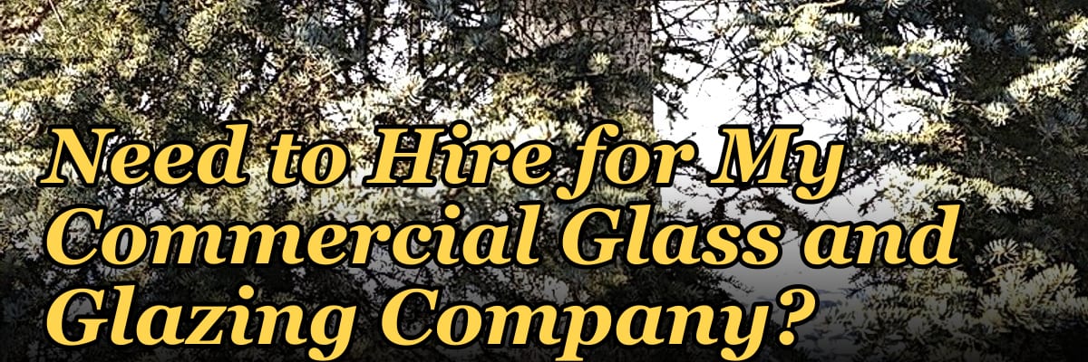 How Many Sales Reps Do I Need to Hire for My Commercial Glass and Glazing Company?