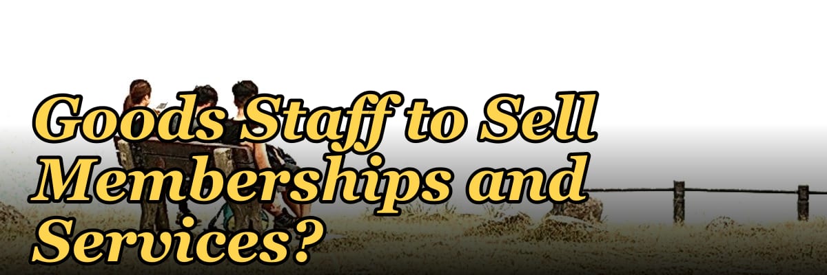 How Do I Get My Sporting Goods Staff to Sell Memberships and Services?