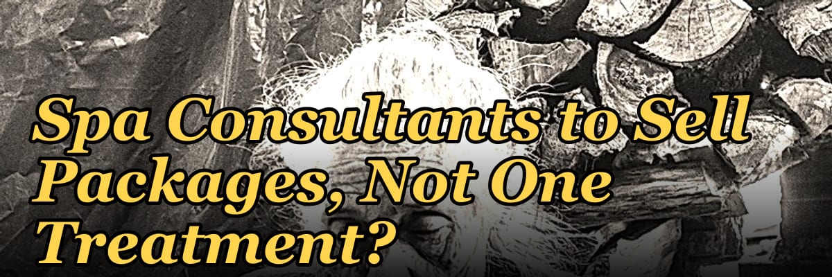 How Do I Get My Medical Spa Consultants to Sell Packages, Not One Treatment?