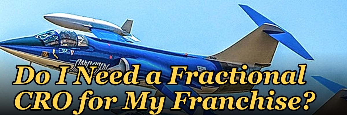 Do I Need a Fractional CRO for My Franchise?