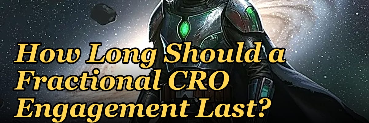 How Long Should a Fractional CRO Engagement Last?