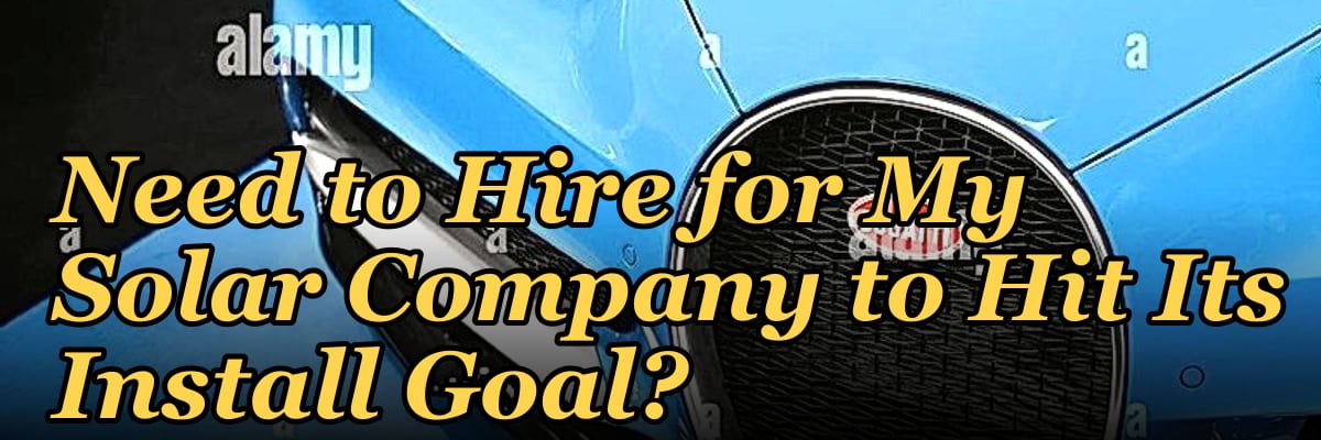 How Many Sales Reps Do I Need to Hire for My Solar Company to Hit Its Install Goal?