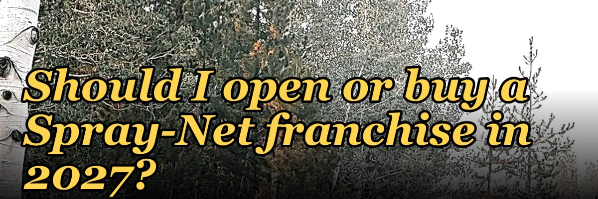 Should I open or buy a Spray-Net franchise in 2027?