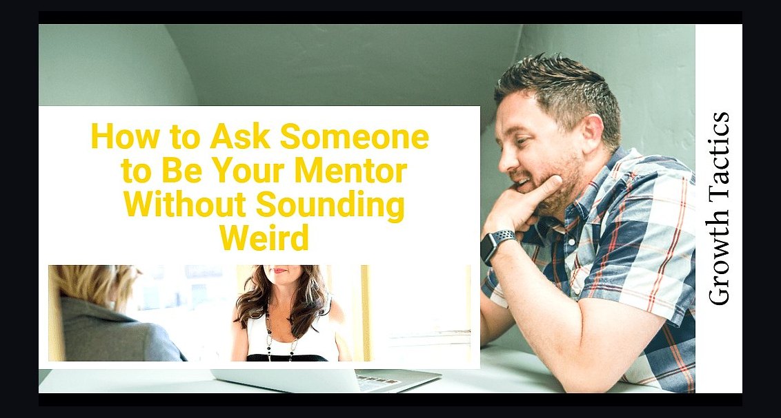 How to ask for a mentor without sounding desperate in 2027