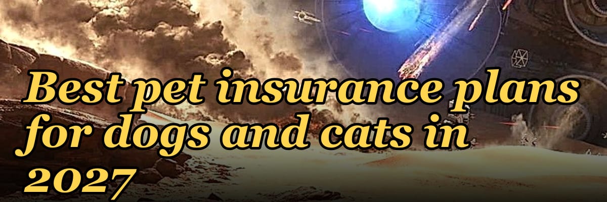 Best pet insurance plans for dogs and cats in 2027