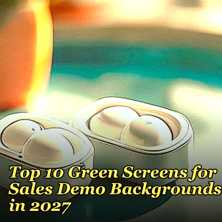 Top 10 Green Screens for Sales Demo Backgrounds in 2027