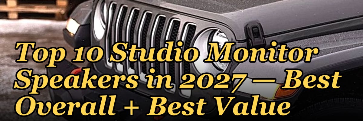 Top 10 Studio Monitor Speakers — Best Overall + Best Value in 2027