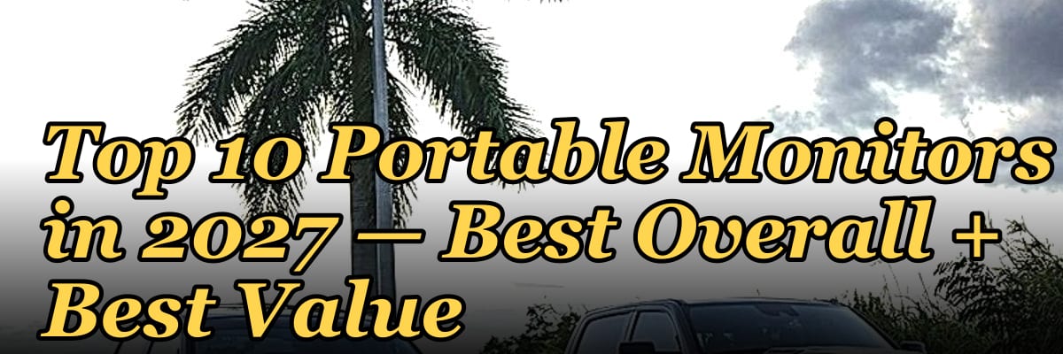Top 10 Portable Monitors in 2027 — Best Overall + Best Value