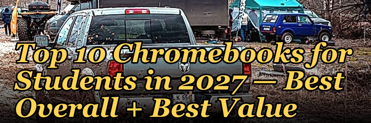 Top 10 Chromebooks for Students in 2027 — Best Overall + Best Value