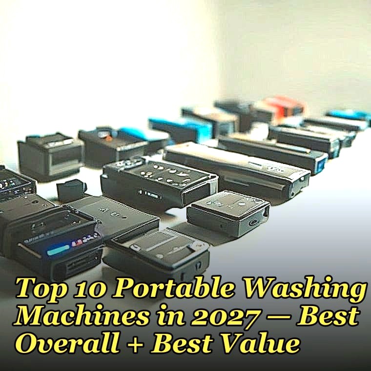 Top 10 Portable Washing Machines in 2027 — Best Overall + Best Value