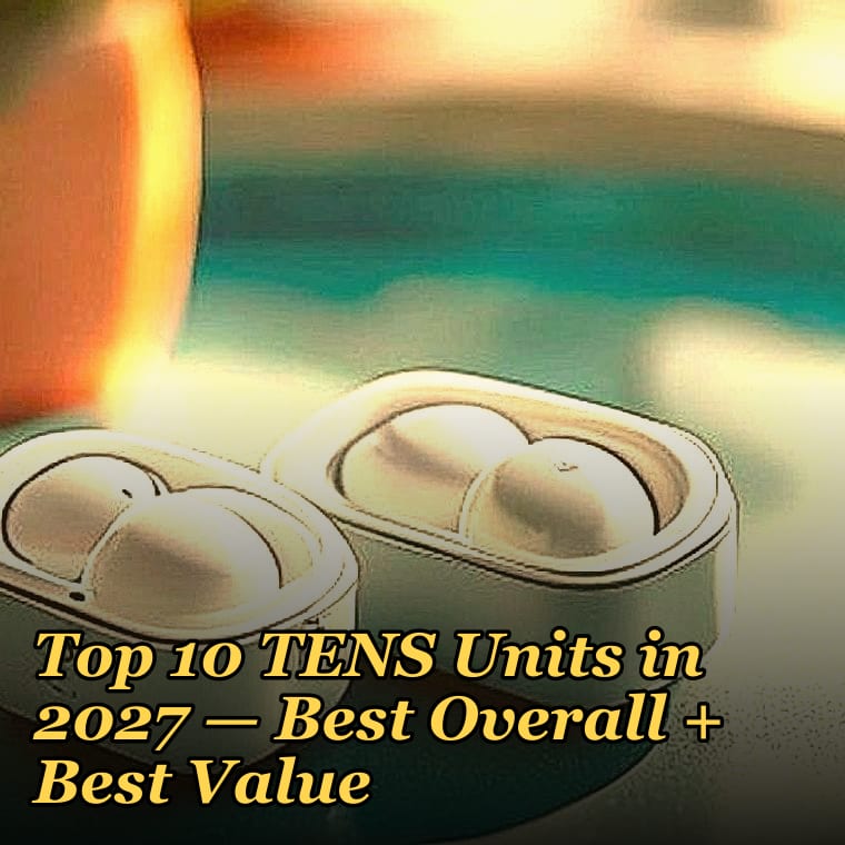 Top 10 TENS Units in 2027 — Best Overall + Best Value
