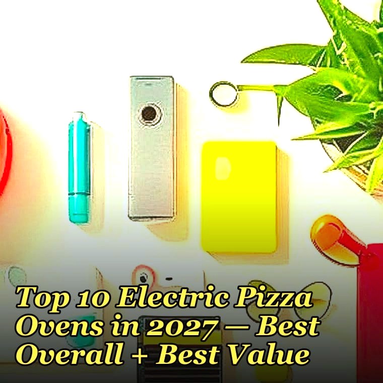 Top 10 Electric Pizza Ovens in 2027 — Best Overall + Best Value