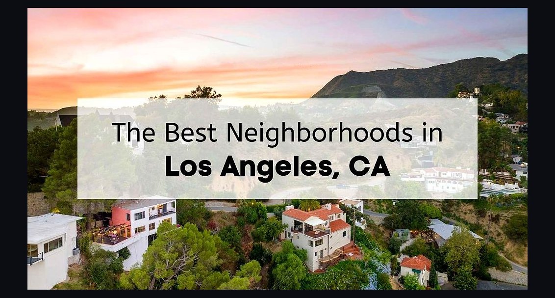 Top 10 Luxury Neighborhoods in Los Angeles in 2027
