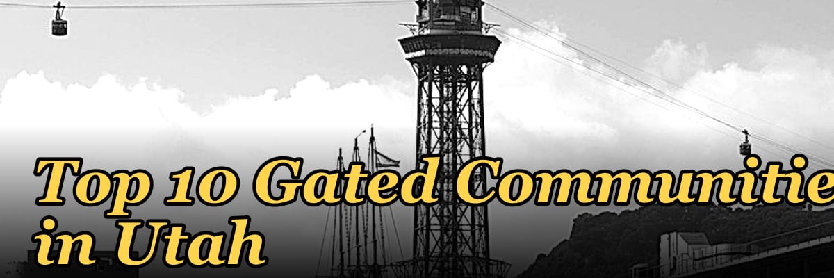 Top 10 Gated Communities in Utah in 2027