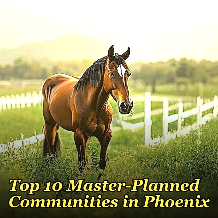 Top 10 Master-Planned Communities in Phoenix in 2027
