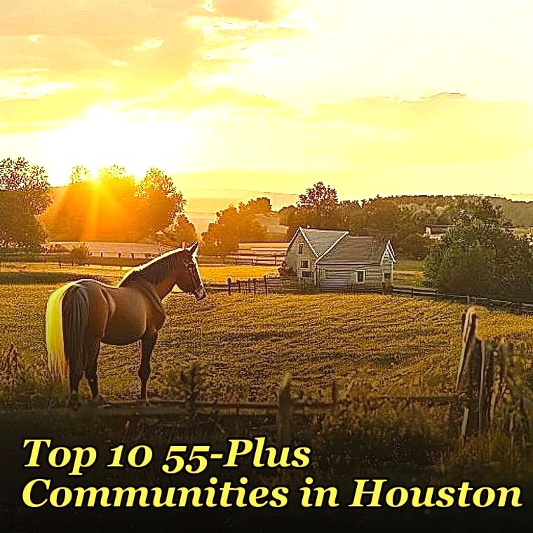 Top 10 55-Plus Communities in Houston in 2027