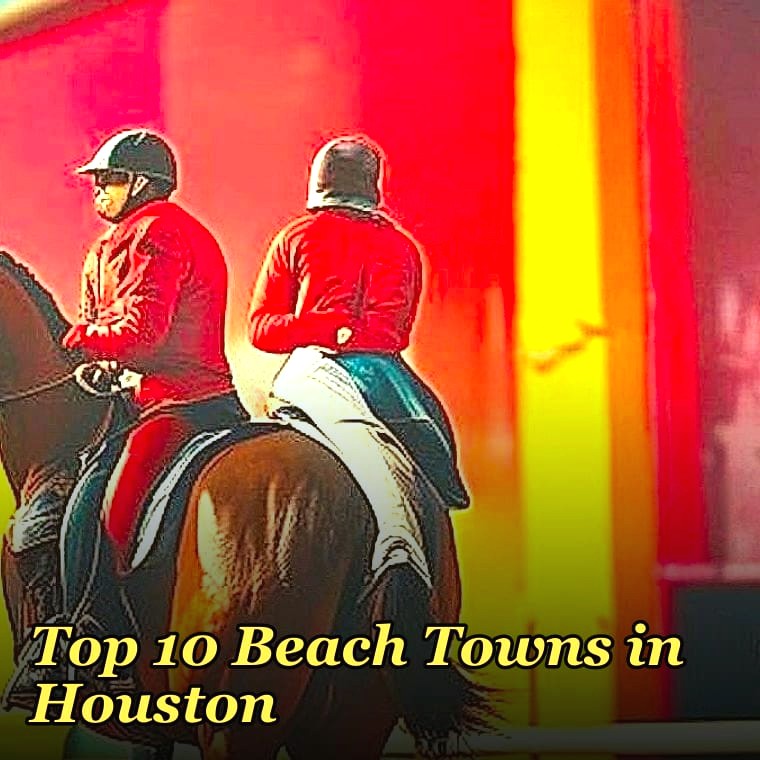 Top 10 Beach Towns in Houston in 2027