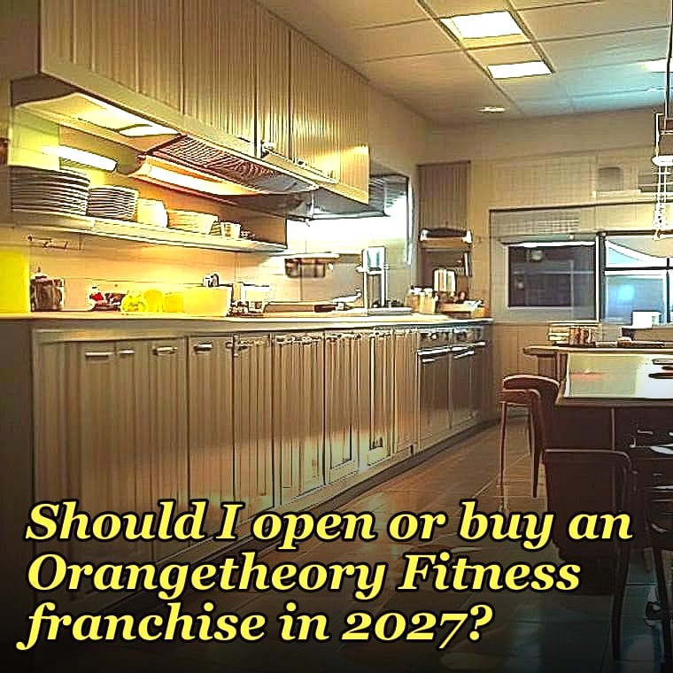 Should I open or buy an Orangetheory Fitness franchise in 2027?