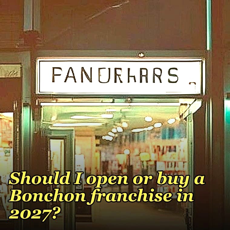 Should I open or buy a Bonchon franchise in 2027?