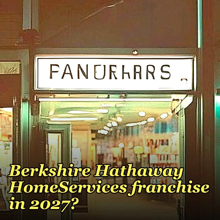 Should I open or buy a Berkshire Hathaway HomeServices franchise in 2027?