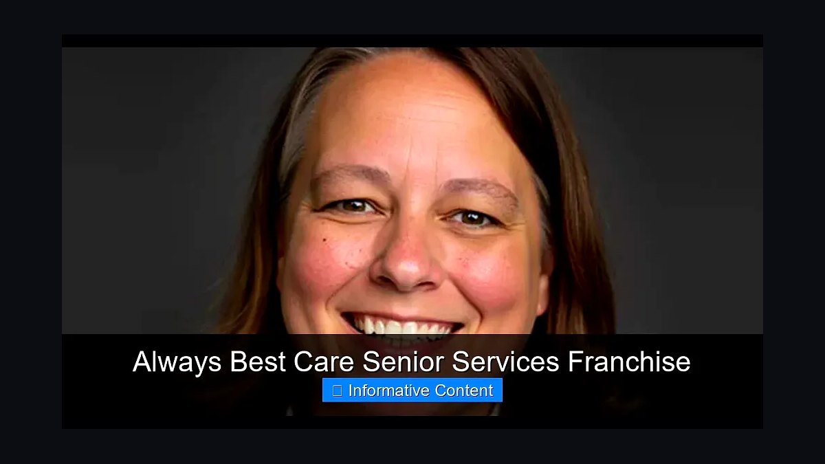 Should I open or buy an Always Best Care Senior Services franchise in 2027?