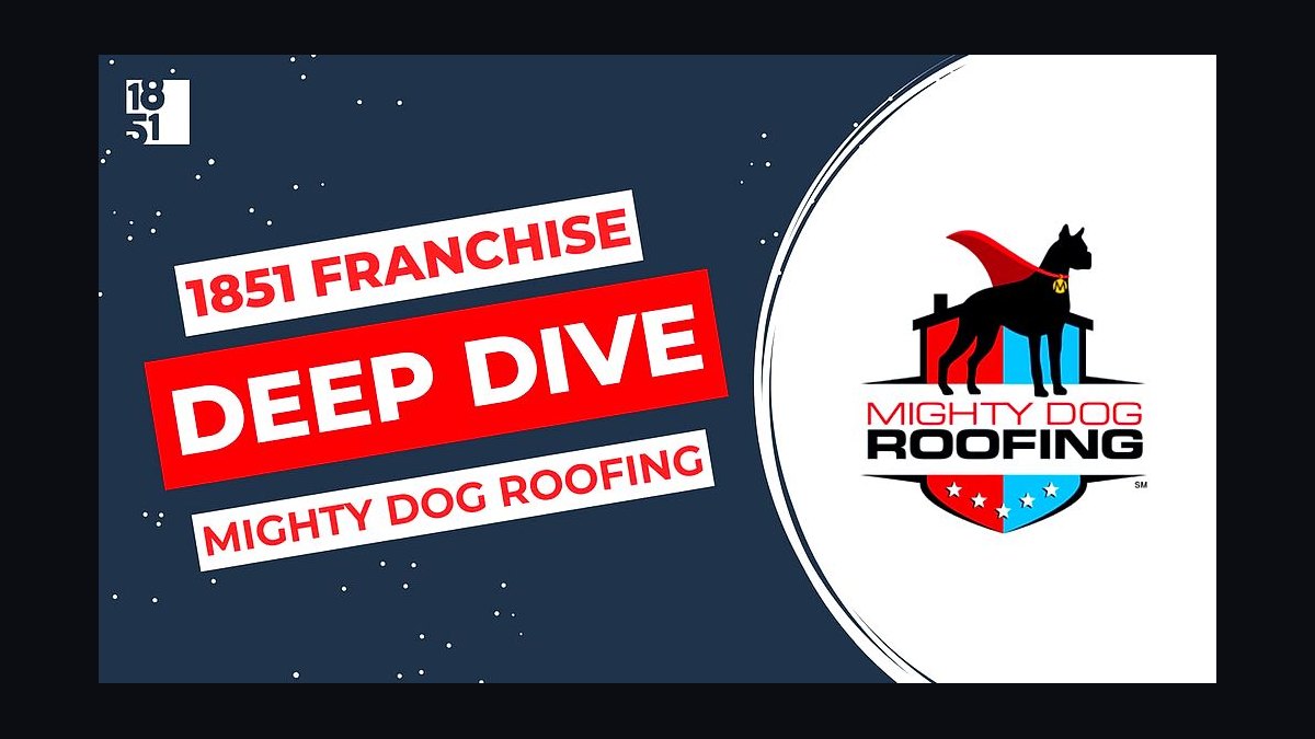 Should I open or buy a Mighty Dog Roofing franchise in 2027?