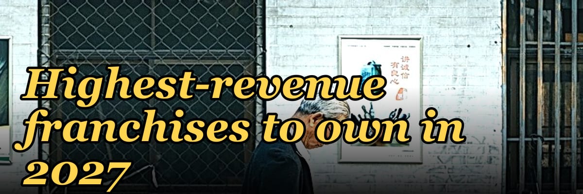 Highest-revenue franchises to own in 2027