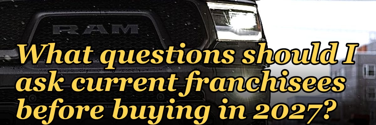 What questions should I ask current franchisees before buying in 2027?