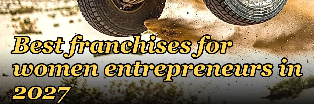 Best franchises for women entrepreneurs in 2027