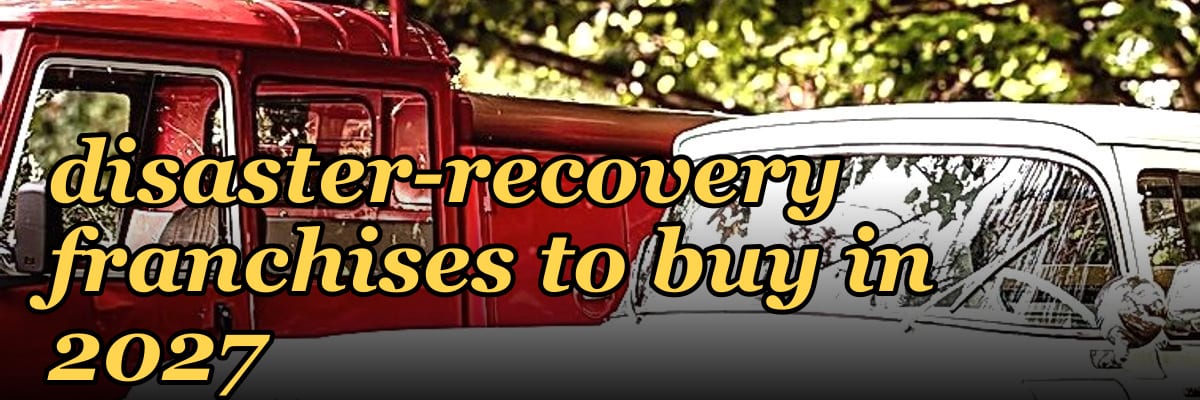Best restoration and disaster-recovery franchises to buy in 2027