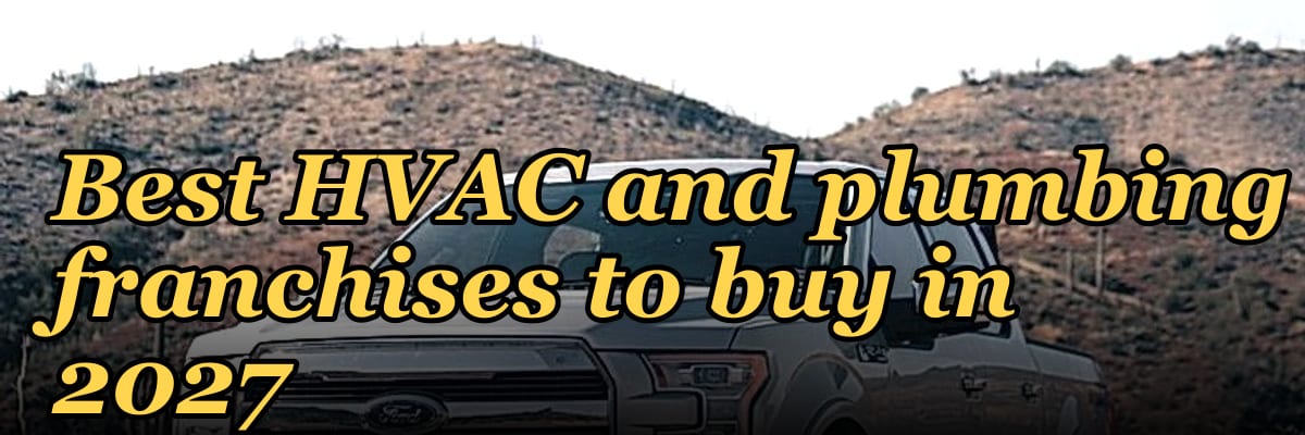 Best HVAC and plumbing franchises to buy in 2027