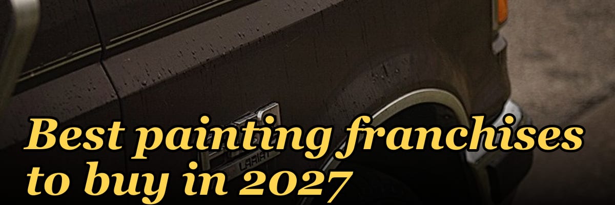 Best painting franchises to buy in 2027