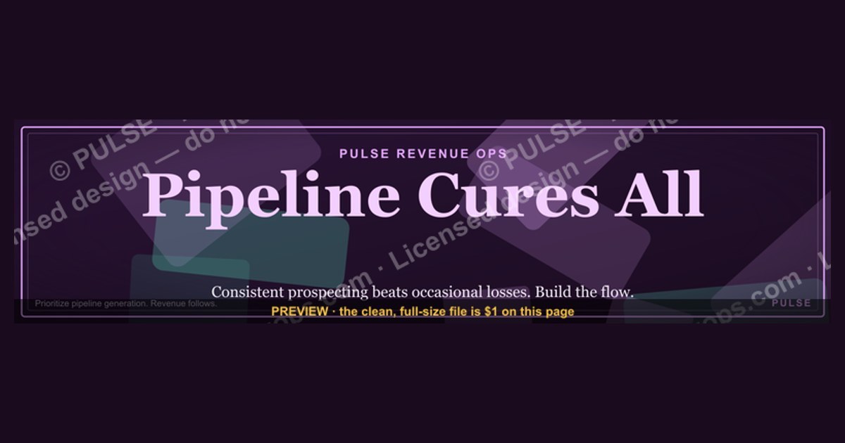 “Pipeline Cures All” — LinkedIn Banner — figure 1