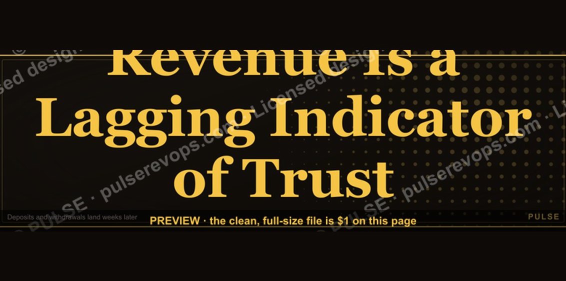 “Revenue Is a Lagging Indicator of Trust” — Quote Card