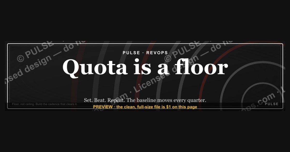 "Quota is a floor." — LinkedIn Banner