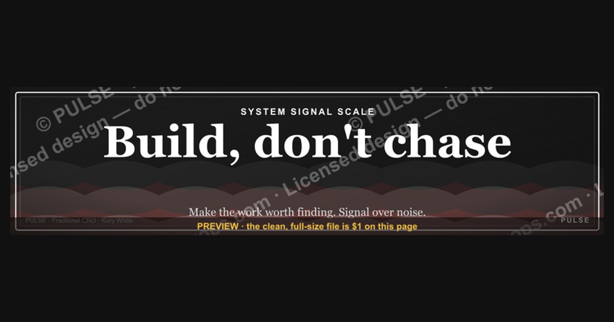 "Build, don't chase." — LinkedIn Banner