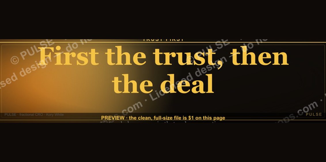 "First the trust, then the deal." — LinkedIn Banner