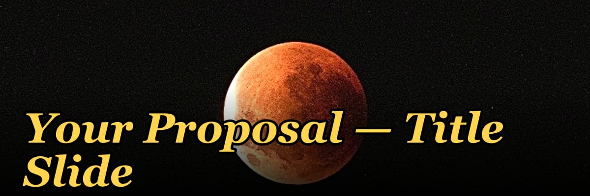Your Proposal — Title Slide