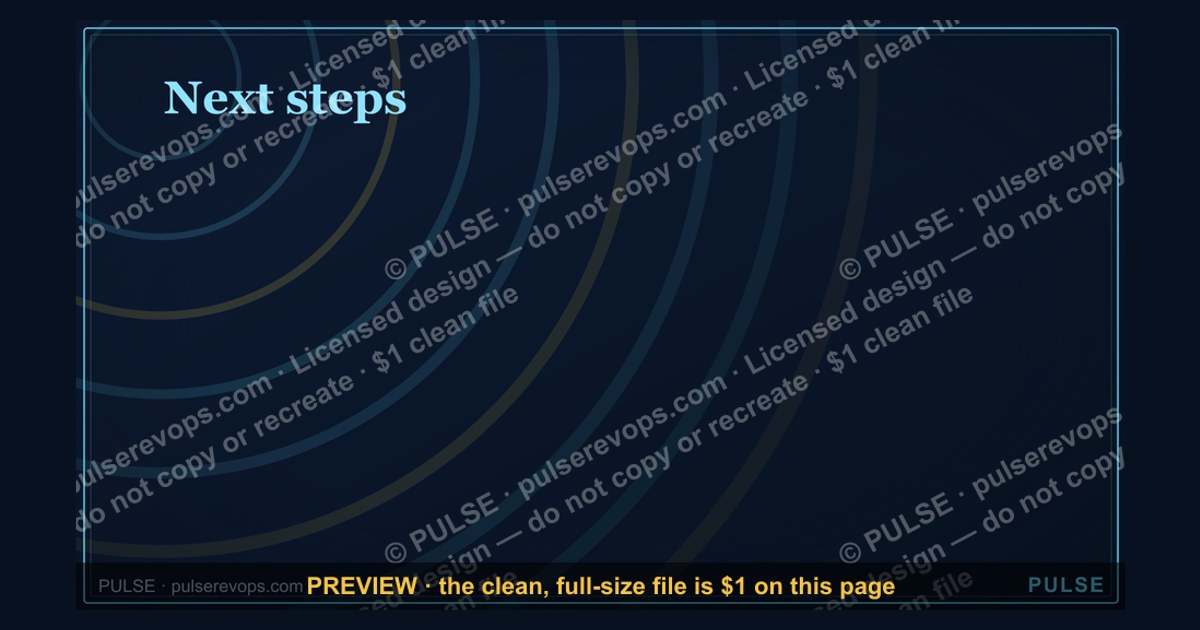 Next steps. — Closing Slide