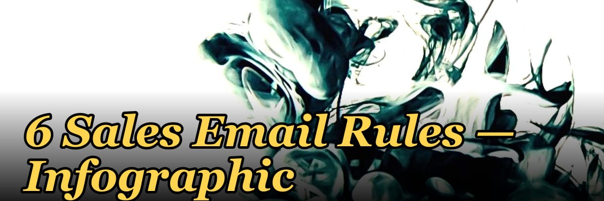 6 Sales Email Rules — Infographic