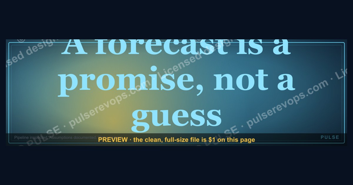 “A forecast is a promise, not a guess.” — Quote Card