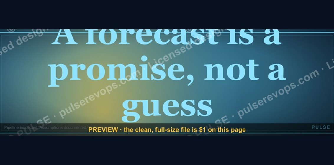 “A forecast is a promise, not a guess.” — Quote Card
