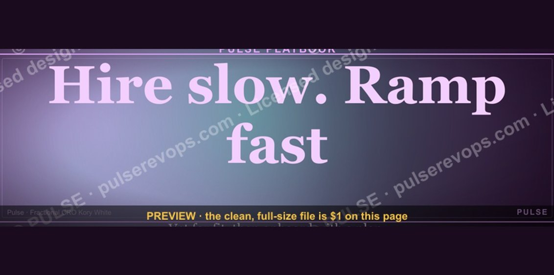 “Hire slow. Ramp fast.” — Quote Card