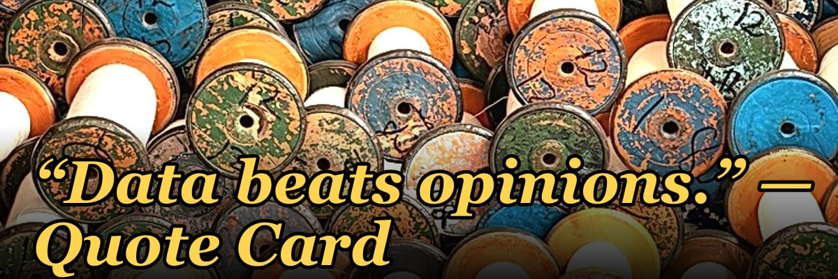 “Data beats opinions.” — Quote Card
