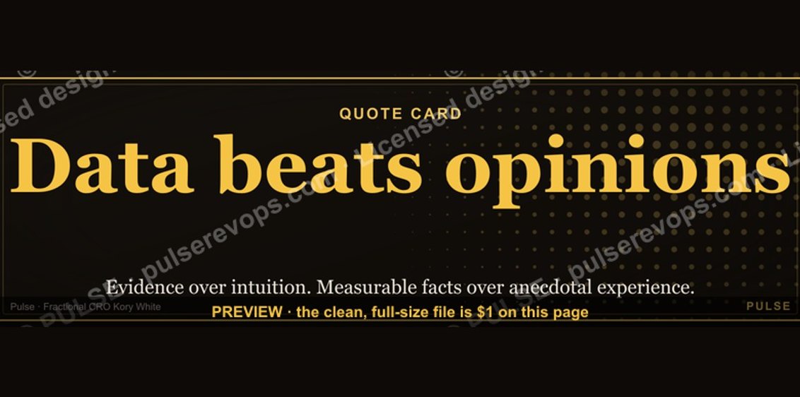 “Data beats opinions.” — Quote Card